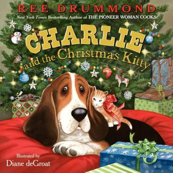Pre-Owned Charlie and the Christmas Kitty: A Christmas Holiday Book for Kids (Hardcover 9780061996573) by Ree Drummond