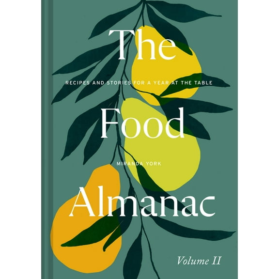 The Food Almanac: Volume Two (Hardcover)