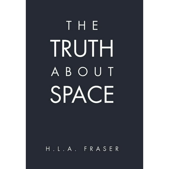 The Truth About Space, (Hardcover)