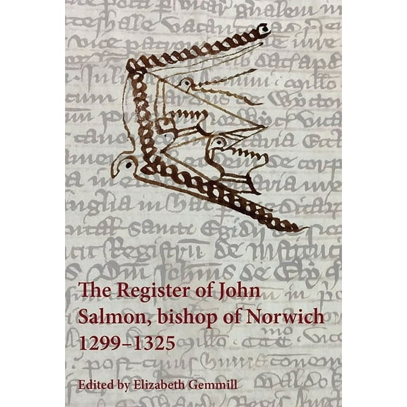 The Register of John Salmon, Bishop of Norwich, 1299-1325, (Paperback)