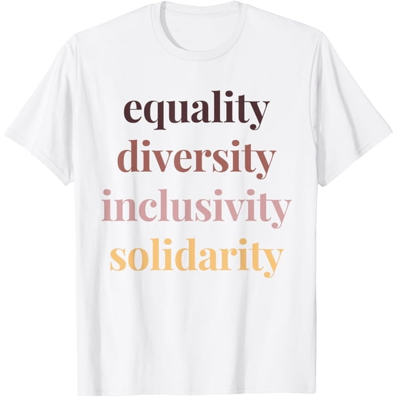t-shirt Equality Diversity Inclusivity Solidarity Protest Rally T-Shirt mens,black,women,funny,journey,Crew Neck, Short Sleeve,custom clothing patterns.gift