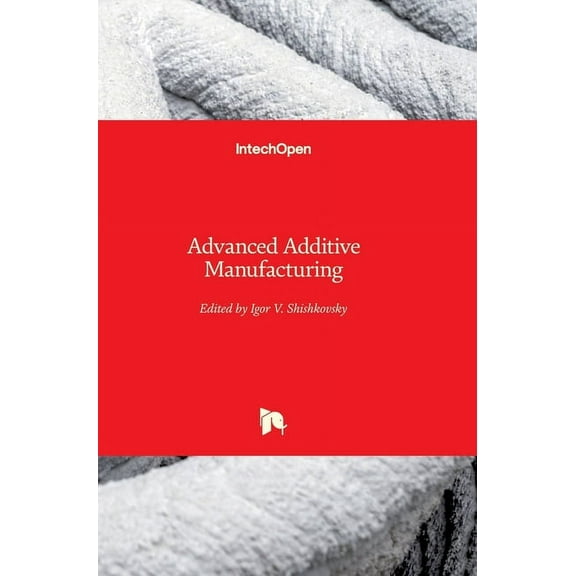Advanced Additive Manufacturing (Hardcover)