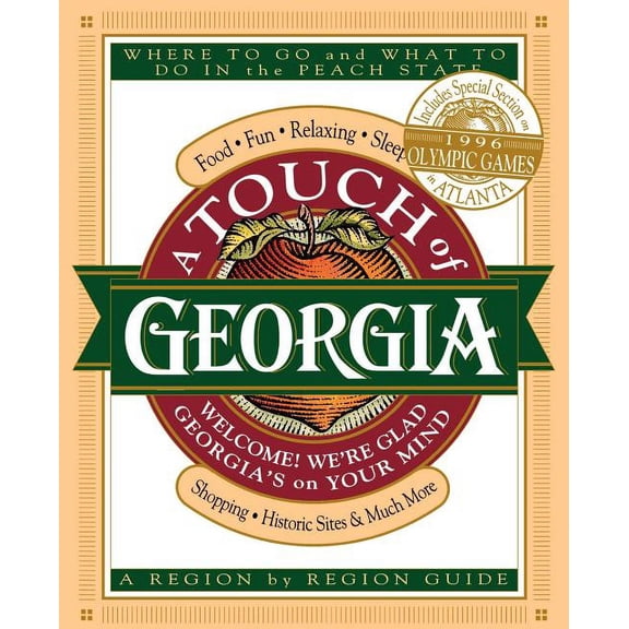 A Touch of Georgia: Where to Go and What to Do in the Peach State, (Paperback)