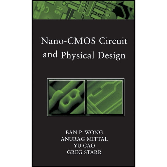 IEEE Press Nano-CMOS Circuit and Physical Design, (Hardcover)