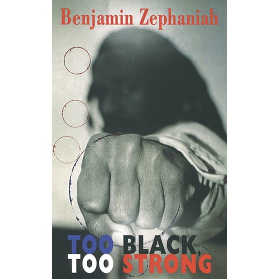 Too Black, Too Strong, (Paperback)