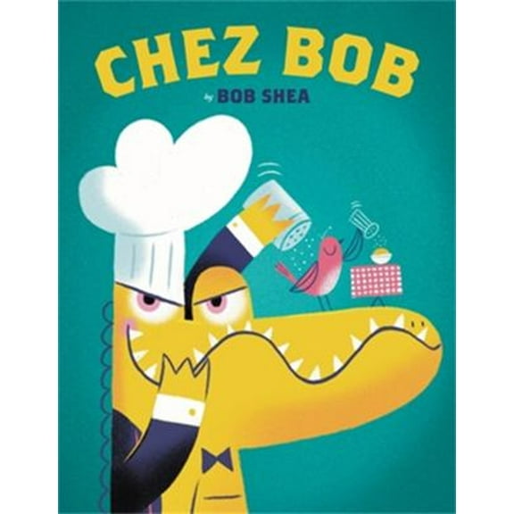 Pre-Owned Chez Bob (Hardcover) 0316483117 9780316483117