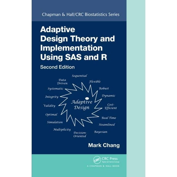 Chapman & Hall/CRC Biostatistics Adaptive Design Theory and Implementation Using SAS and R, (Hardcover)