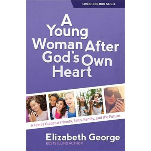 Pre-Owned A Young Woman After God's Own Heart: A Teen's Guide to Friends, Faith, Family, and the Future (Paperback) 0736959742 9780736959742