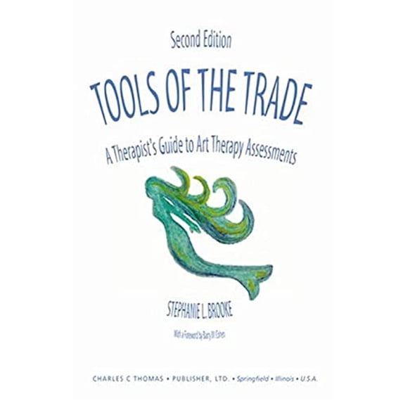 Pre-Owned Tools of the Trade: A Therapist's Guide to Art Therapy Assessments (Paperback) 0398075220 9780398075224