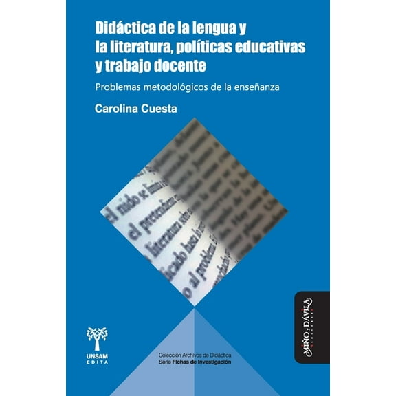 Archivos de Didáctica. Serie Fichas de I Didáctica de la lengua y la literatura, políticas educativas y trabajo docente: Problemas metodológicos de la enseñanza, Book 7, (Paperback)