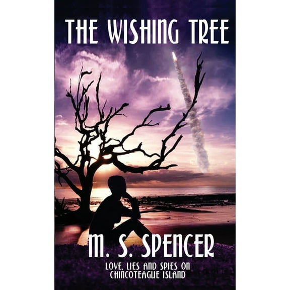 The Wishing Tree : Love, Lies, and Spies on Chincoteague Island (Paperback)