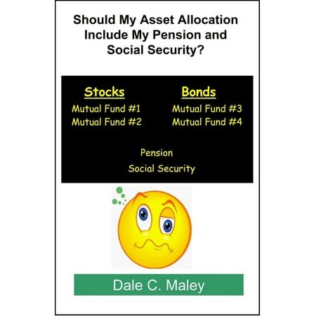 Should My Asset Allocation Include My Pension and Social Security? -