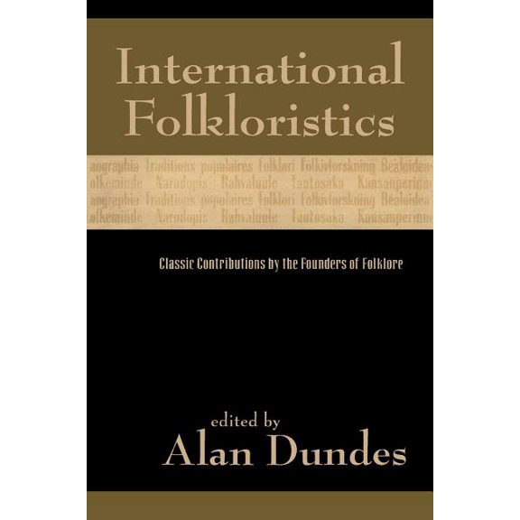 International Folkloristics: Classic Contributions by the Founders of Folklore, (Paperback)