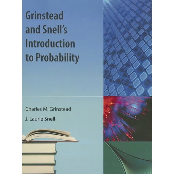 Grinstead and Snell's Introduction to Probability, (Paperback)