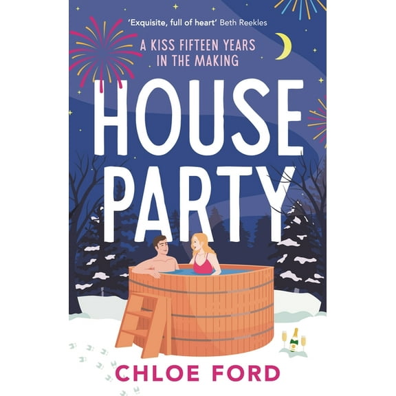 House Party: A Swoonworthy Forced Proximity, Best Friend's Older Brother Rom-Com, (Paperback)