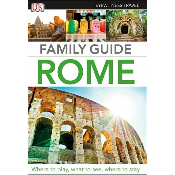 Travel Guide DK Eyewitness Family Guide Rome, (Hardcover)
