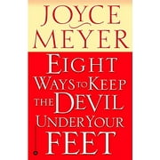 Eight Ways to Keep the Devil Under Your Feet (Paperback)