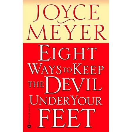 Eight Ways to Keep the Devil Under Your Feet (Best Way To Keep Your Head Shaved)