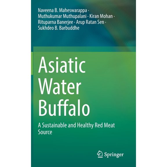 Asiatic Water Buffalo: A Sustainable and Healthy Red Meat Source, (Hardcover)