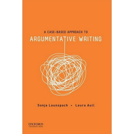 UPC: 9780190211219 | A Case-Based Approach to Argumentative Writing (Paperback)