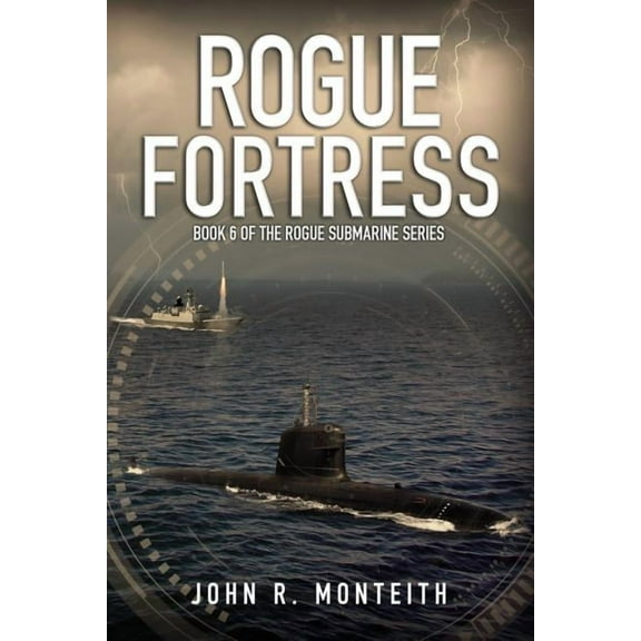 Rogue Submarine: Rogue Fortress (Series #6) (Paperback)