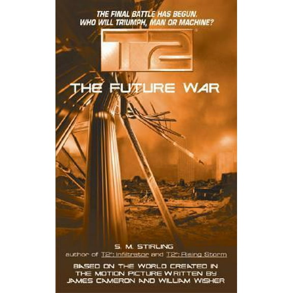 Pre-Owned T2: The Future War (T2, 03) (Paperback) 0380808188 9780380808182