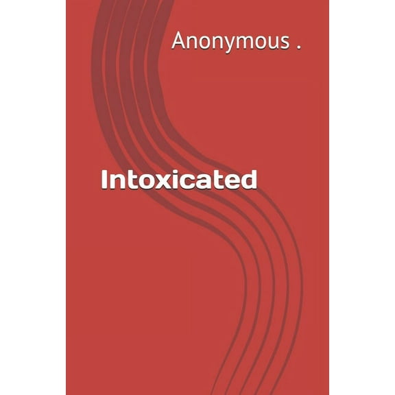 Intoxicated (Paperback)