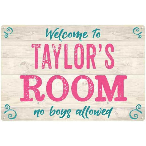 TAYLOR'S Room Kids Bedroom Sign 8x12 Metal Sign 208120089112
