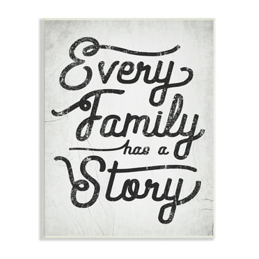 Stupell Industries Every Family Has a Story Sentiments Rustic Cracked Pattern, 13 x 19, Designed by Daphne Polselli