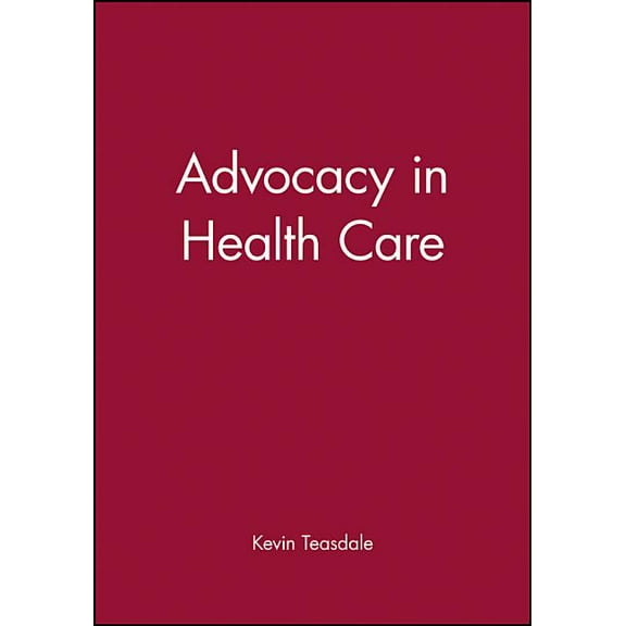 Advocacy in Health Care, (Paperback)