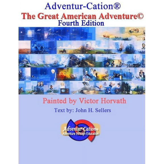 Adventur-Cation(TM) The Great American Adventure(c), (Paperback)