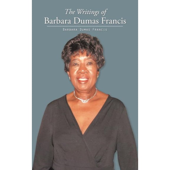 Writings of Barbara Dumas Francis