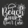 thumbnail image 2 of Beach Hair Don't Care T-Shirt | Cool Summertime Black Tee Gift, 2 of 5