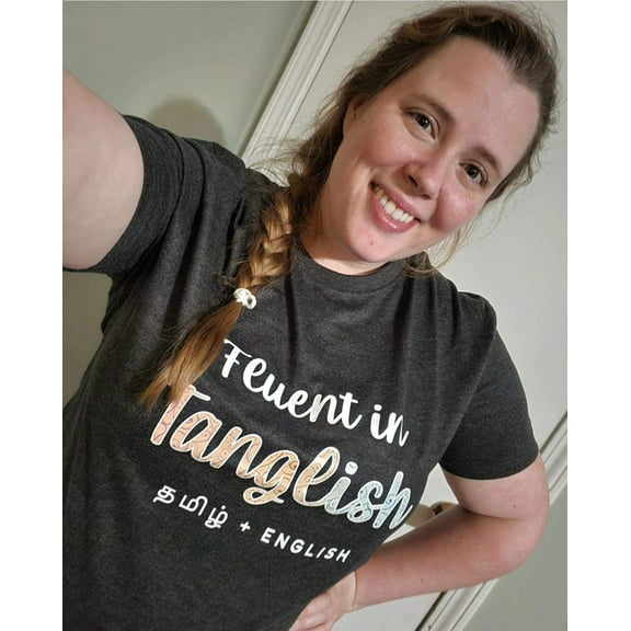 Tanglish | Tamil - English Shirt | Bilingual T-Shirt | Tanglish Tee | Kids - Adults | தமிழ்
