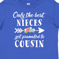 thumbnail image 4 of Inktastic Only the Best Nieces Get Promoted to Cousin Boys or Girls Baby T-Shirt, 4 of 5
