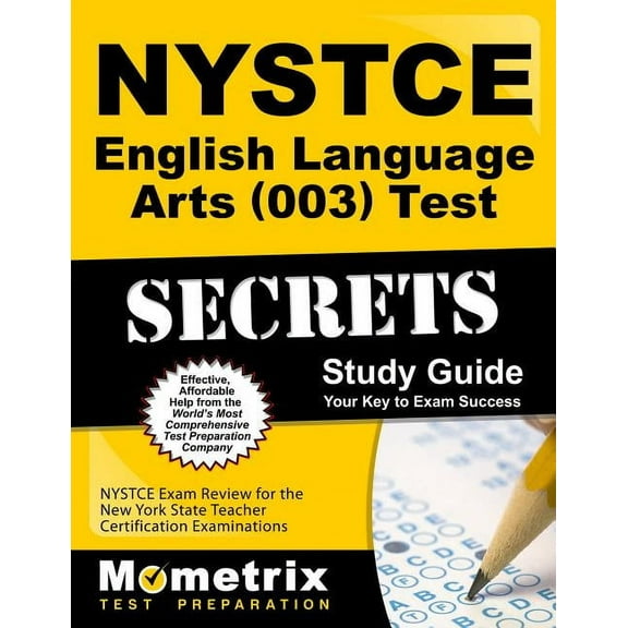 NYSTCE English Language Arts (003) Test Secrets Study Guide : NYSTCE Exam Review for the New York State Teacher Certification Examinations (Paperback)