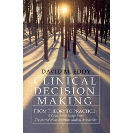 Clinical Decision Making from Theory to Practice : A Collection of Essays from the Journal of the American Medical Association, Used [Paperback]