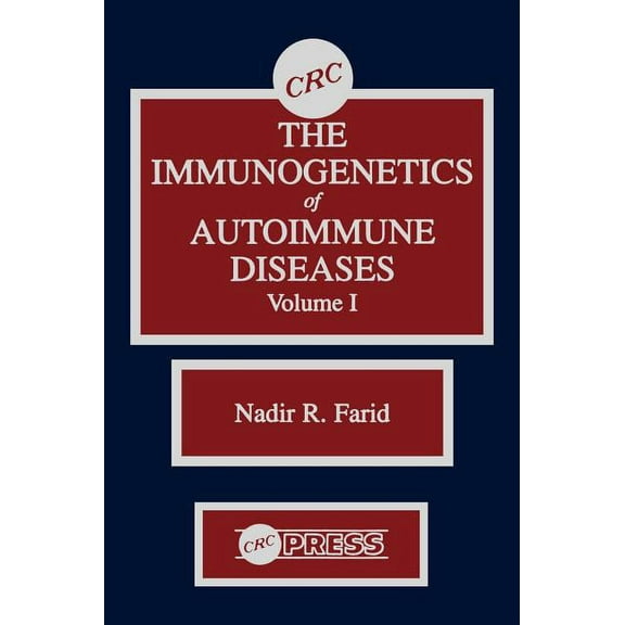 The Immunogenetics of Autoimmune Diseases, Volume I, (Hardcover)