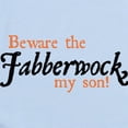 thumbnail image 2 of CafePress - Beware The Jabberwock Infant Bodysuit - Baby Light Bodysuit, Size Newborn - 24 Months, 2 of 4