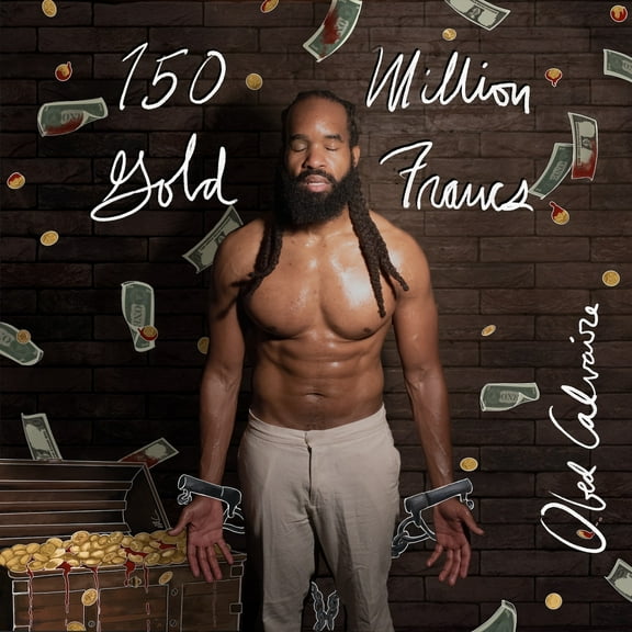 Obed Calvaire - 150 Million Gold Francs - Music & Performance - CD