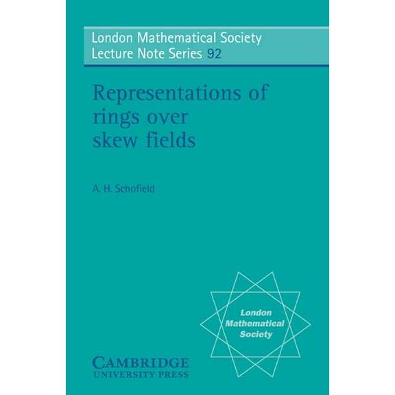 London Mathematical Society Lecture Note Representations of Rings Over Skew Fields, Book 92, (Paperback)