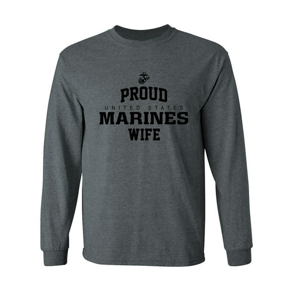 Proud Marines WIFE Adult Long Sleeve T-shirt