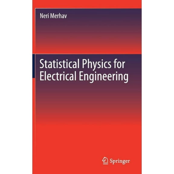 Statistical Physics for Electrical Engineering, (Hardcover)