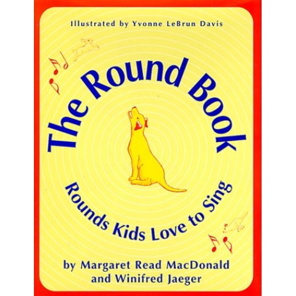 Pre-Owned The Round Book: Rounds Kids Love to Sing (Hardcover) 0208024417 9780208024411