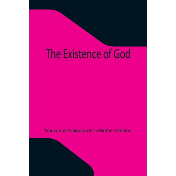 The Existence of God, (Paperback)