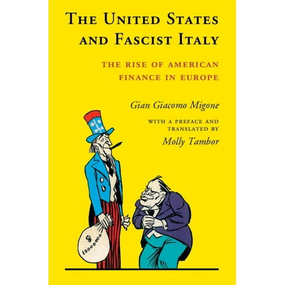 The United States and Fascist Italy, (Hardcover)