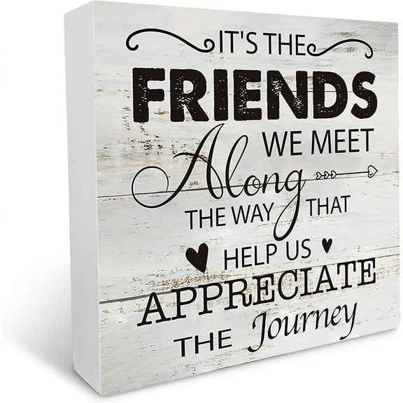 Cskhip Friend Quote It's the Friends we Meet Along the Way Wooden Box Sign Desk Decor Rustic Friendship Wood Block Plaque Box Sign for Home Living Room Shelf Table Decoration 5x5 inch