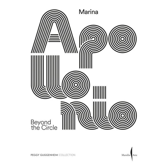 Marina Apollonio: Beyond the Circle, (Paperback)