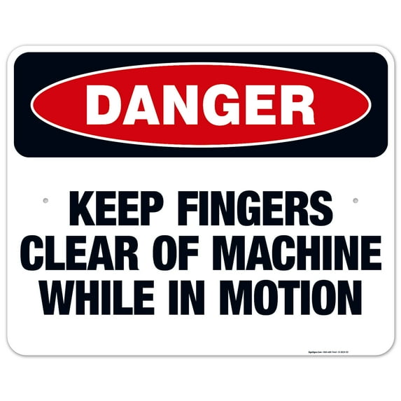 Keep Fingers Clear Of Machine While In Motion Sign, OSHA Danger Sign, 24x30 Aluminum