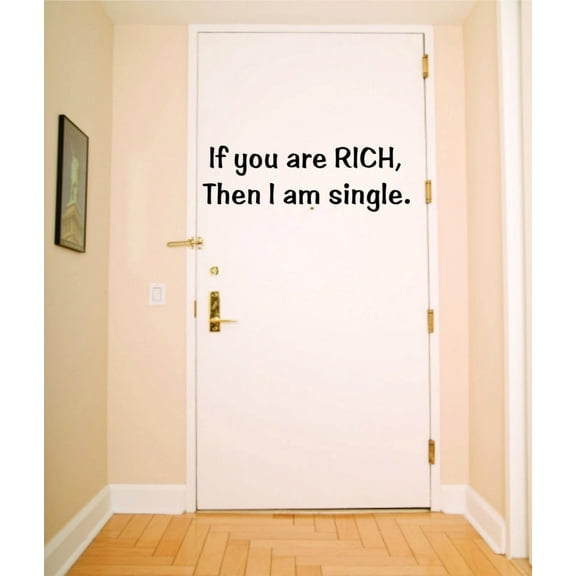 Custom Decals If Your Are Rich Then I Am Single Girls Car Bumper 6 X 20 Inches